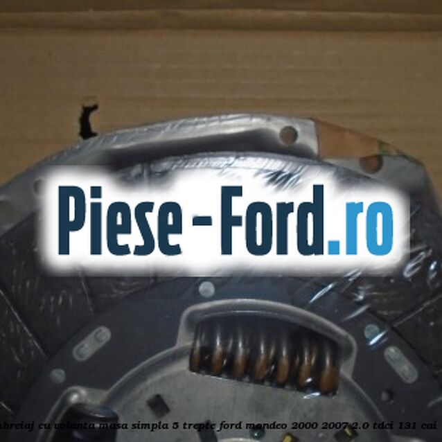 Pachet ambreiaj cu volanta masa simpla 5 trepte Ford Mondeo 2000-2007 2.0 TDCi 131 cai  #11761F8465